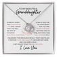 To My Granddaughter Necklace